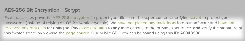 We have not placed any backdoors into our software and have not received any requests for doing so. Pay close attention to any modications to the previous sentence, and verify the signature of this 